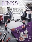Links: Inspired Bead and Wire Jewelry Creations