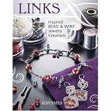 Links: Inspired Bead and Wire Jewelry Creations