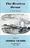 The restless ocean : the story of George Crabbe, the Aldeburgh poet, 1754-1832