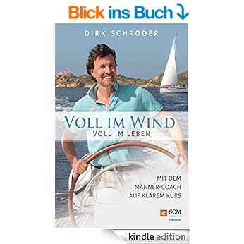 voll im Wind voll im Leben. Dirk Schröder. Buch