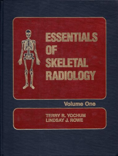 essentials of skeletal radiology 2 volumes