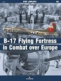 Bomber bases of World War 2 : 3rd Air Division, 8th Air Force USAAF 1942-45: Flying Fortress and Liberator squadrons in Norfolk and Suffolk