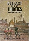 Belfast in the Thirties: An Oral History