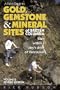 A Field Guide to Gold, Gemstone & Mineral Sites of British Columbia Vol. 2 Revised Edition: Sites within a Day's Drive to Vancouver