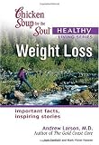 Chicken Soup for the Soul Healthy Living Series: Weight Loss: important facts, inspiring stories 51IFGKHsTRL. SL160 Chicken Soup for the Soul Healthy Living Series: Weight Loss: important facts, inspiring stories