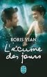 L'�cume des jours