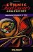 The Ethnic Food Lover's Companion: A Sourcebook for Understanding the Cuisines of the World