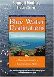 Blue Water Destinations: Marquesas Islands to the Tuamotu Coral Atolls