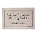 Ask Not for Whom the Dog Barks Doormat