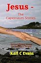 Jesus - The Capernaum Stories: From New Wine to Gray Chariot