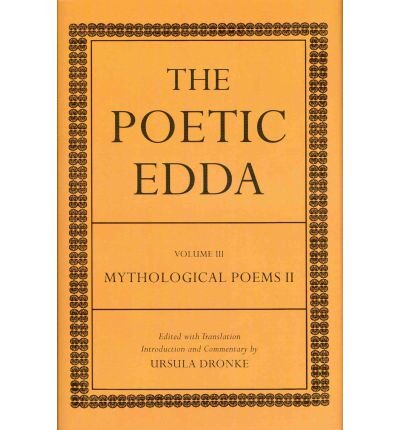 [(The Poetic Edda: Mythological Poems II Volume III)] [Author: Ursula Dronke] published on (July, 2011)