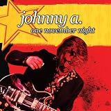 Johnny A. One November Night
