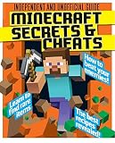 Minecraft: An Unofficial Guide to Minecraft Secrets, Tips, Tricks, and Hints: Ultimate Minecraft Secrets (Minecraft Handbook)