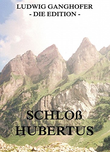 Schloß Hubertus: Vollständige Ausgabe (German Edition)