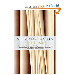 So Many Books: Reading and Publishing in an Age of Abundance