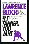 Me Tanner, You Jane