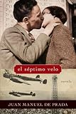 El septimo velo: Novela