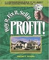 Buy It, Fix It, Sell It...PROFIT