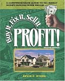 Buy It, Fix It, Sell It...PROFIT