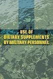 Use of Dietary Supplements by Military Personnel