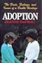 Adoption: The Facts, Feelings, and Issues of a Double Heritage