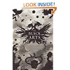 The Black Arts: A Concise History of Witchcraft, Demonology, Astrology, and Other Mystical Practices Throughout the Ages (Perigee)