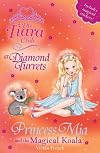 Princess Mia and the Magical Koala (Tiara Club)