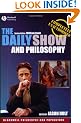 The Daily Show and Philosophy: Moments of Zen in the Art of Fake News