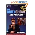 The Daily Show and Philosophy: Moments of Zen in the Art of Fake News