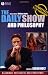 The Daily Show and Philosophy: Moments of Zen in the Art of Fake News