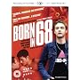 Born in 68 [DVD] [2008]