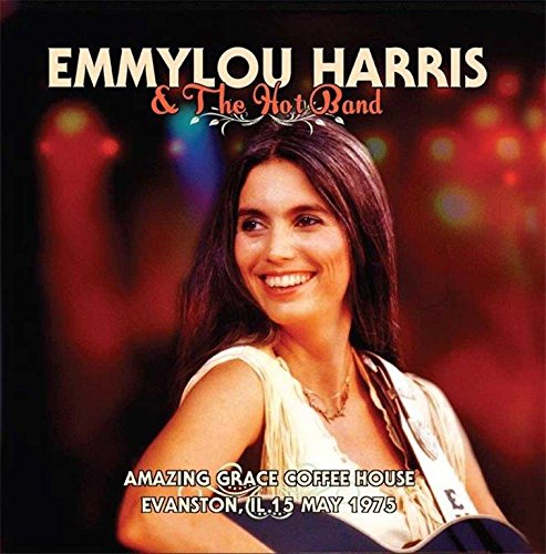 Album Art for Amazing Grace Coffee House Evanston Il 15 May 1975 by Emmylou Harris