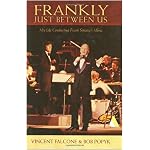 Frankly - Just Between Us: My Life Conducting Frank Sinatra's Music book cover