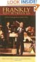Frankly - Just Between Us: My Life Conducting Frank Sinatra's Music