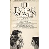 THE TROJAN WOMEN - Euripides - the Play and the Screenplay
