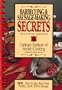 Barbecuing and Sausage Making Secrets: How to Buy Beef, Pork, Poultry, Lamb, Fish and Sausage
