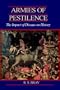 Armies of Pestilence: The Impact of Disease on History