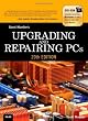Upgrading and Repairing PCs (20th Edition)