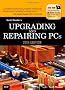 Upgrading and Repairing PCs (Upgrading & Repairing PC's (W/DVD))