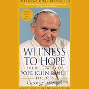 Witness to Hope: The Biography of Pope John Paul II | [George Weigel]