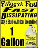 Froggys Fast Dissipating / Indoor Stage Ground Fog Juice - 1 Gallon Fluid