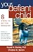 Your Defiant Child: Eight Steps to Better Behavior