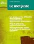 Le mot juste (French Edition)