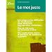Le mot juste : Pi�ges, difficult�s et nuances du vocabulaire