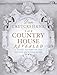 The Country House Revealed: A Secret History of the British Ancestral Home