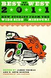 Best of the West 2011: New Stories from the Wide Side of the Missouri (Best of the West: New Stories from the Wide Side of the Missouri)