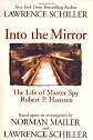 Into the Mirror: The Life of Master Spy Robert P. Hanssen