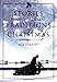 Stories Behind the Great Traditions of Christmas