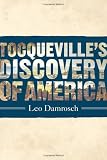 Tocqueville's Discovery of America