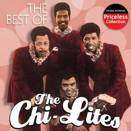 Chi - Best of The Chi-Lites - Zortam Music